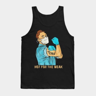 Doctor CNA not for the weak Tank Top